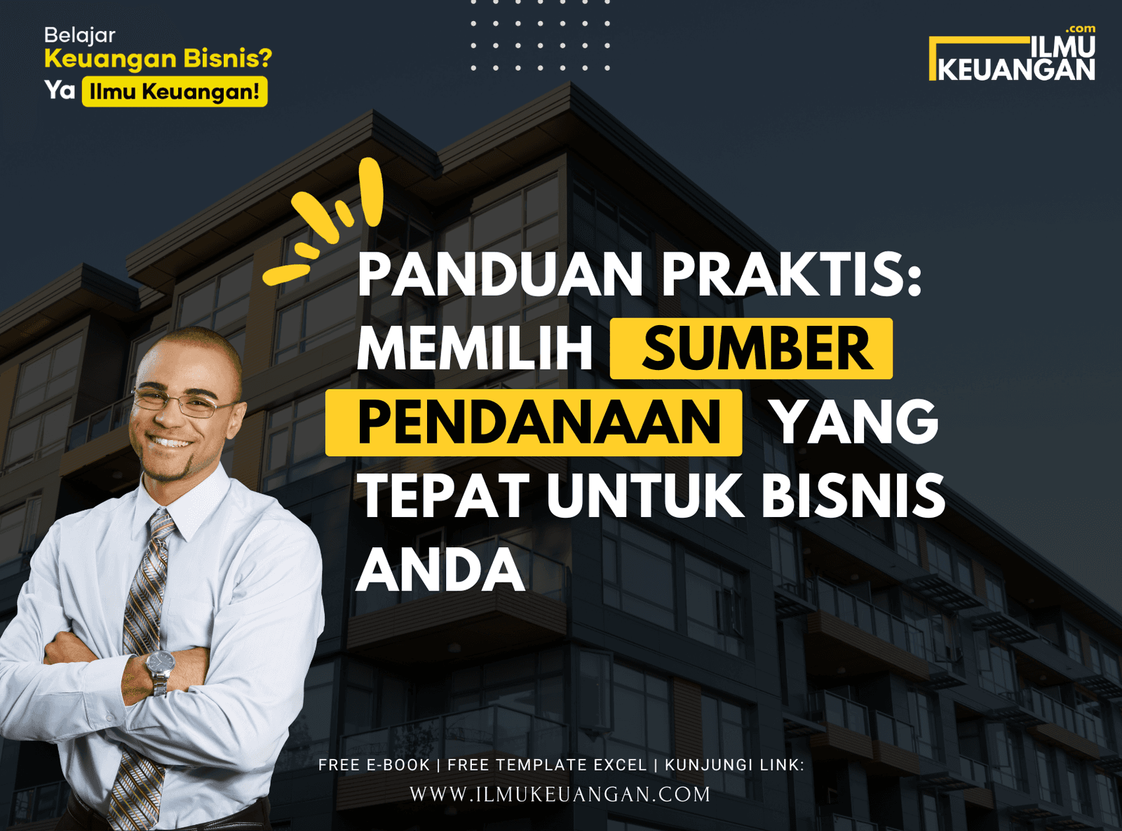 Panduan Praktis: Memilih Sumber Pendanaan yang Tepat untuk Bisnis Anda