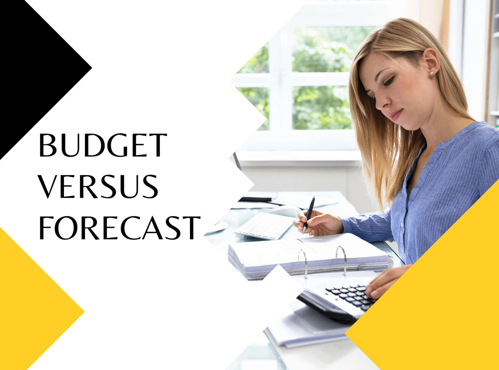 Budget Versus Forecast