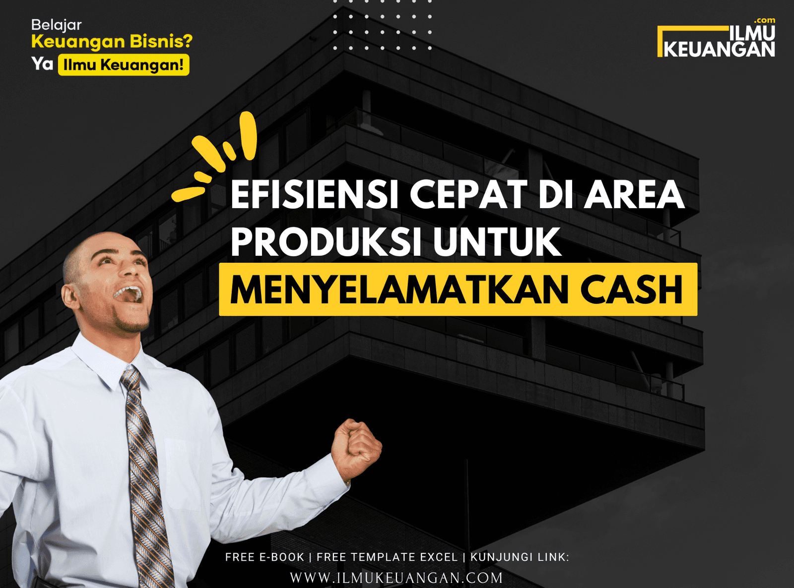 Efisiensi Cepat di Area Produksi untuk Menyelamatkan Cash