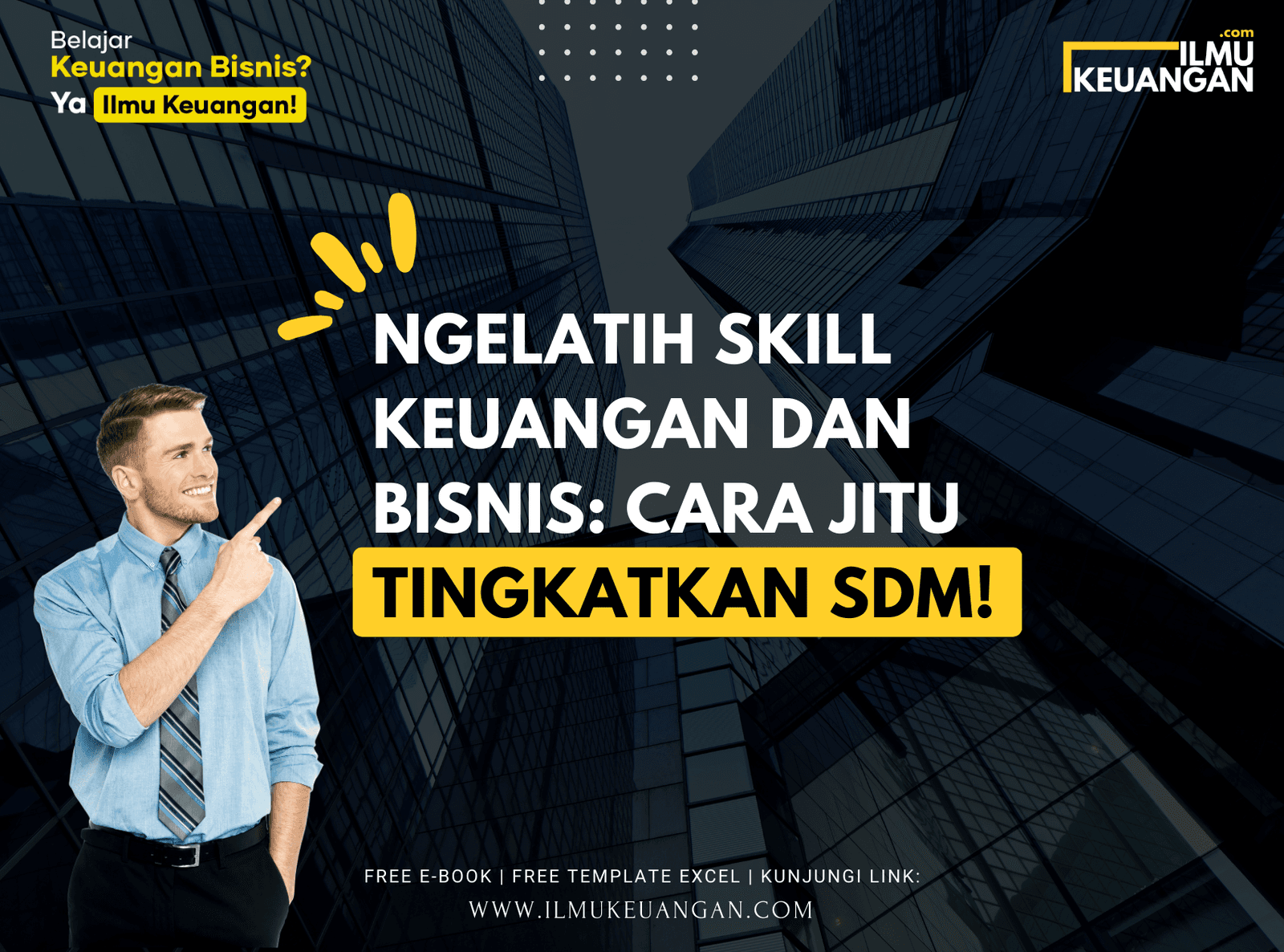 Ngelatih Skill Keuangan dan Bisnis: Cara Jitu Tingkatkan SDM!