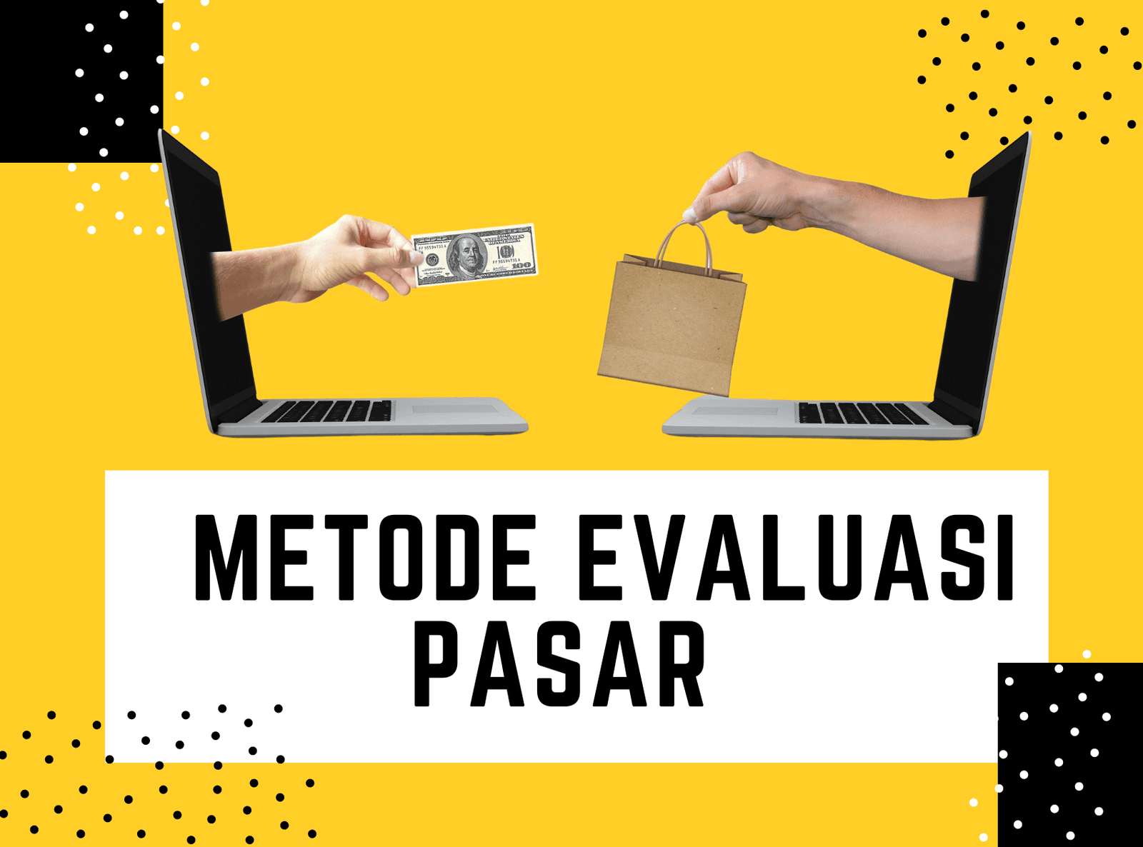 Metode Evaluasi Pasar
