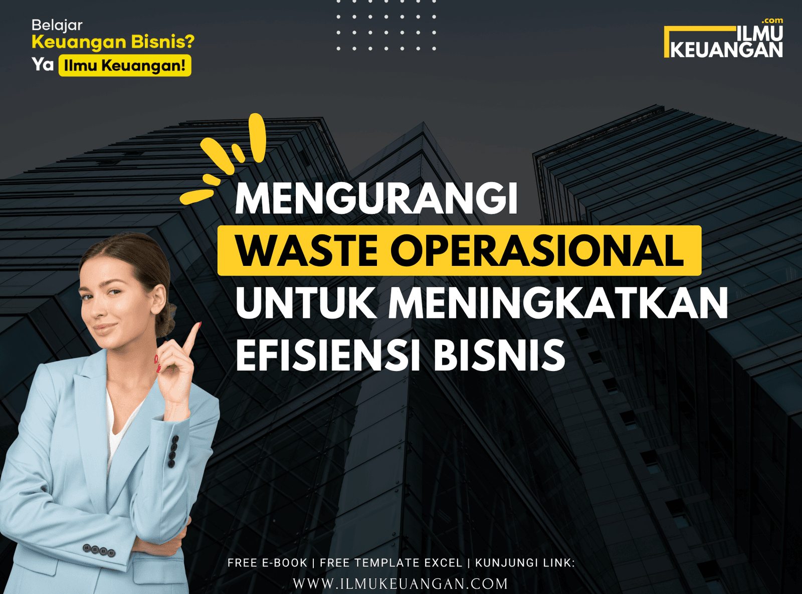 Mengurangi Waste Operasional untuk Meningkatkan Efisiensi Bisnis
