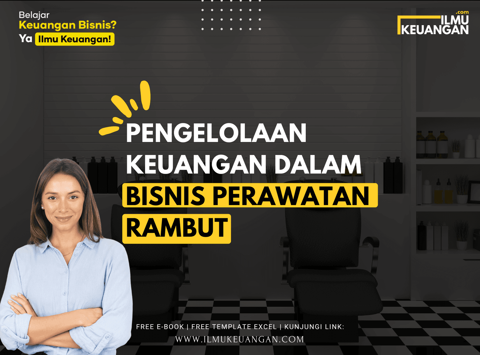 Pengelolaan Keuangan dalam Bisnis Perawatan Rambut