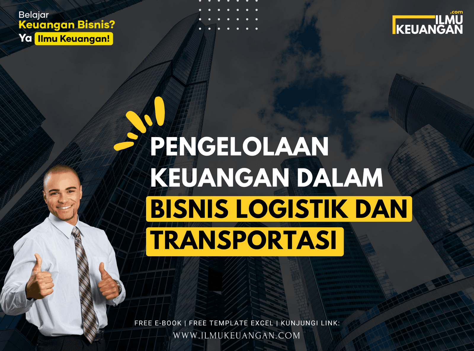 Pengelolaan Keuangan dalam Bisnis Logistik dan Transportasi