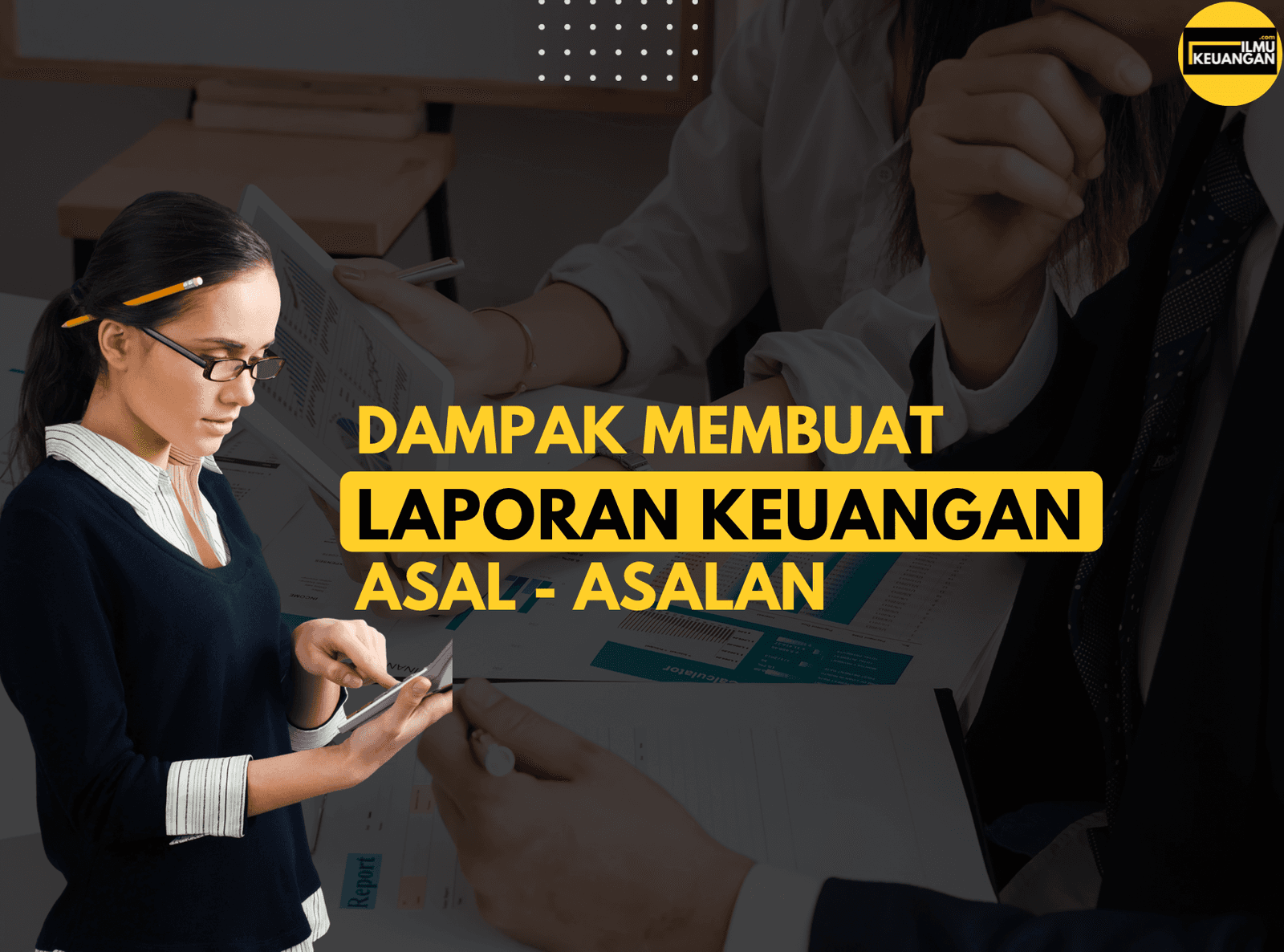 Dampak Kesalahan Laporan Keuangan