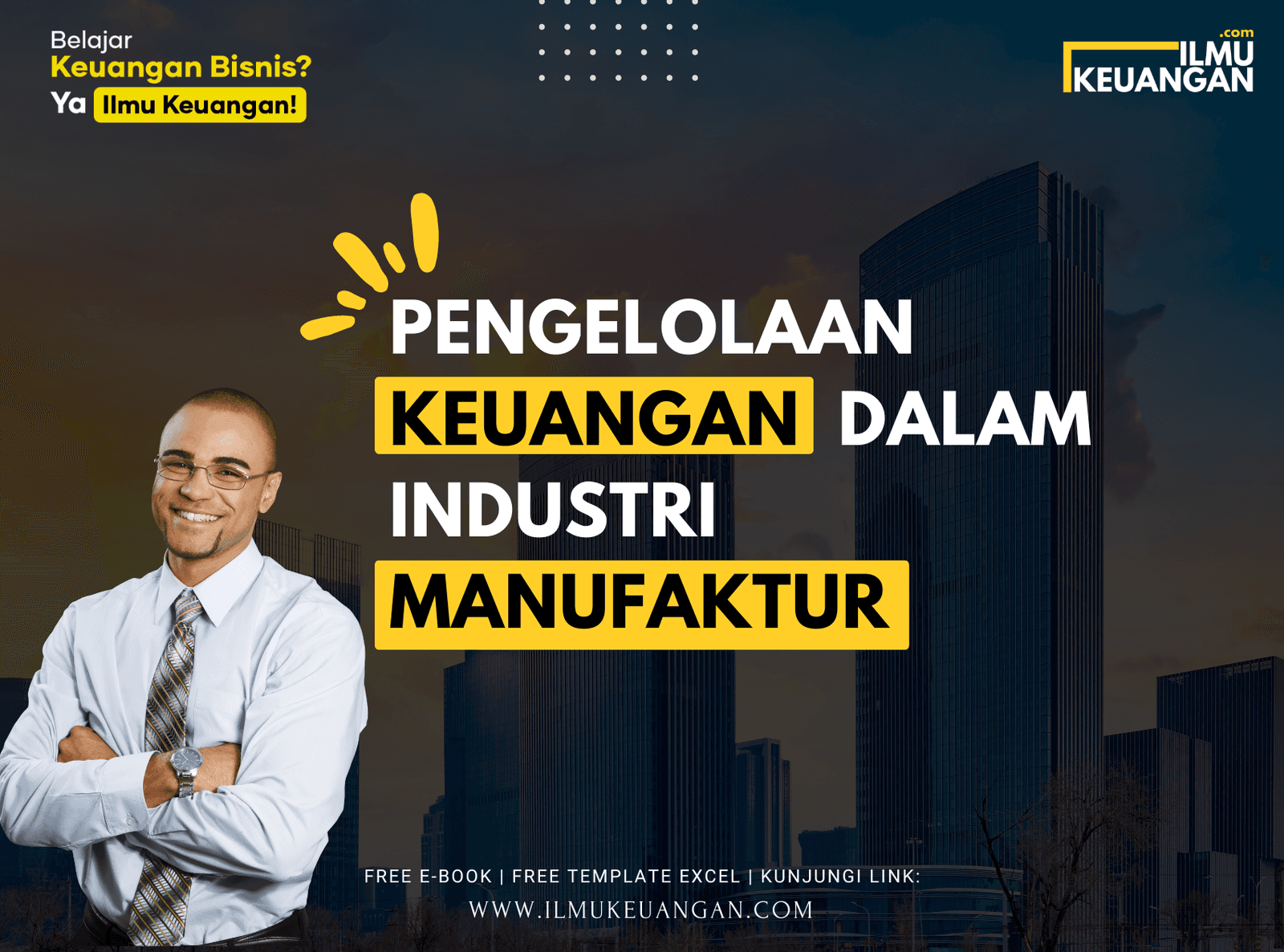 Pengelolaan Keuangan dalam Industri Manufaktur