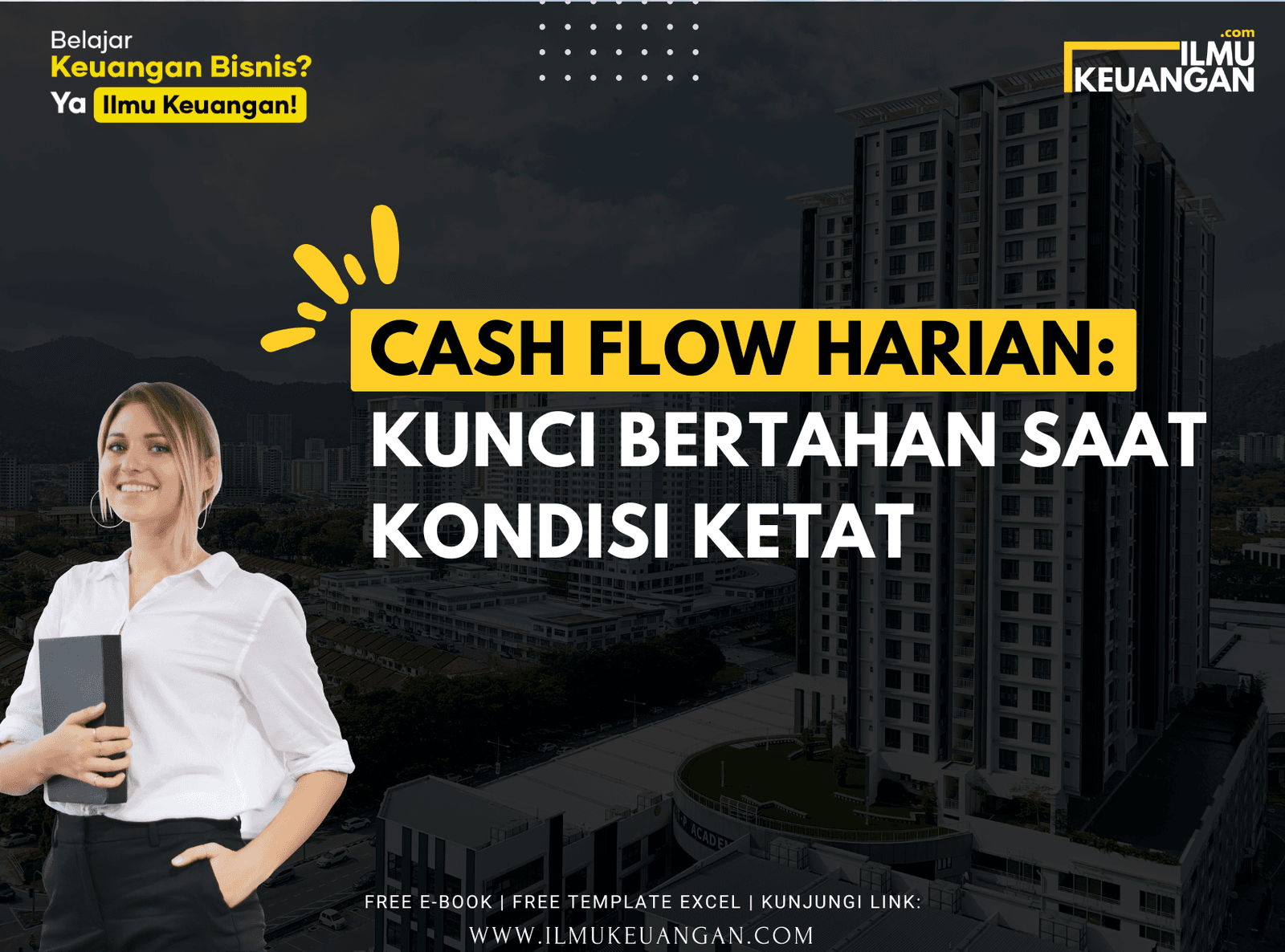 Cash Flow Harian: Kunci Bertahan Saat Kondisi Ketat