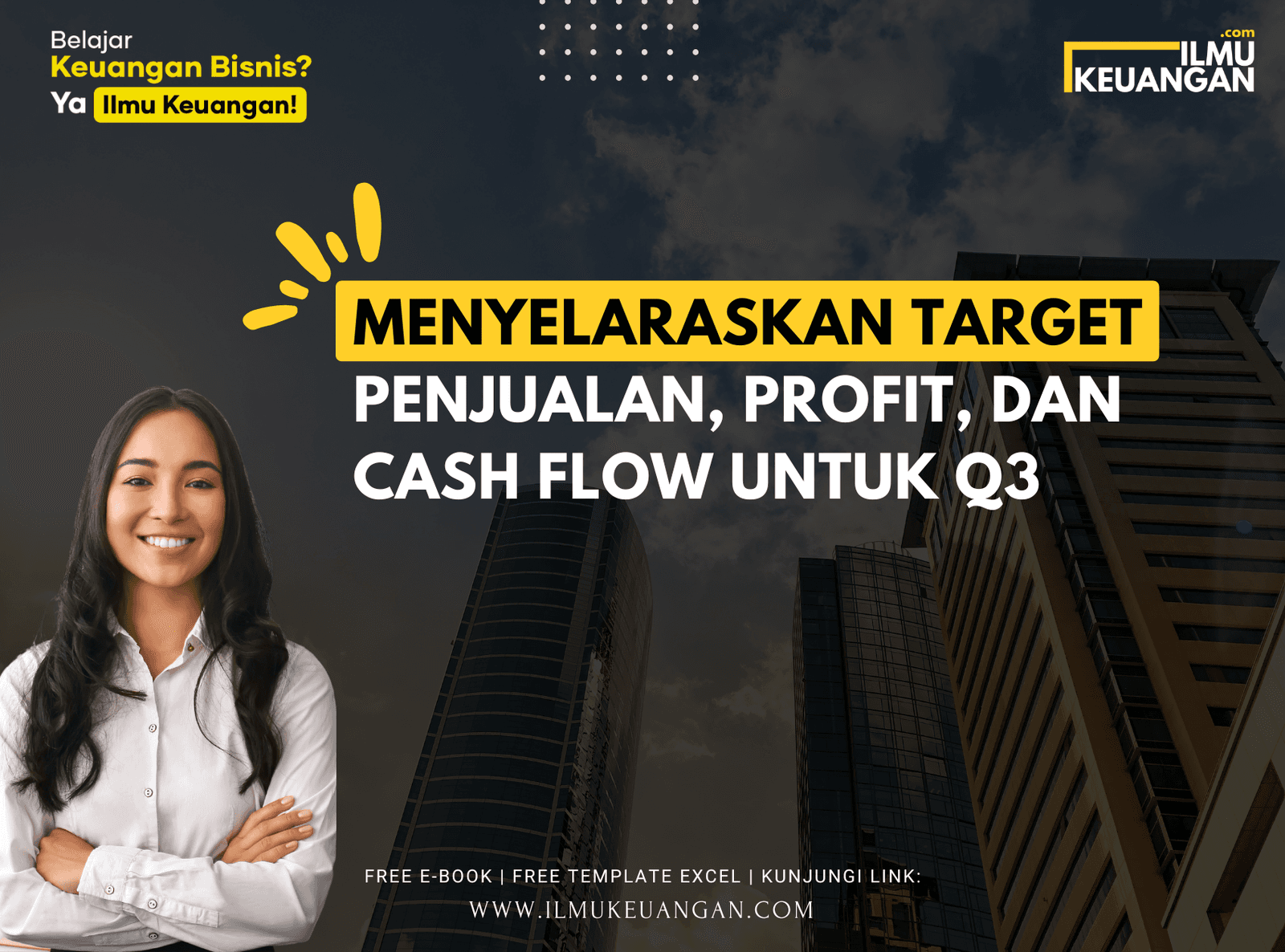 Menyelaraskan Target Penjualan, Profit, dan Cash Flow untuk Q3