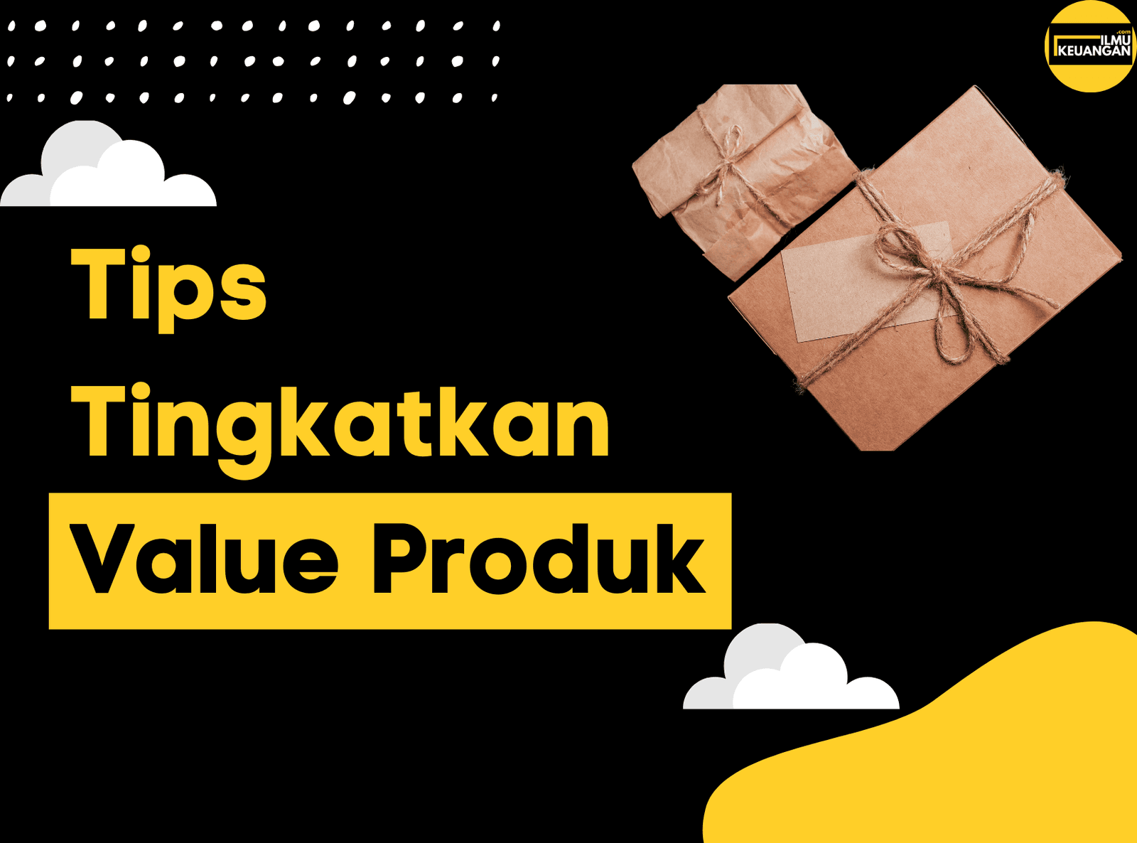 Tips Meningkatkan Value Produk