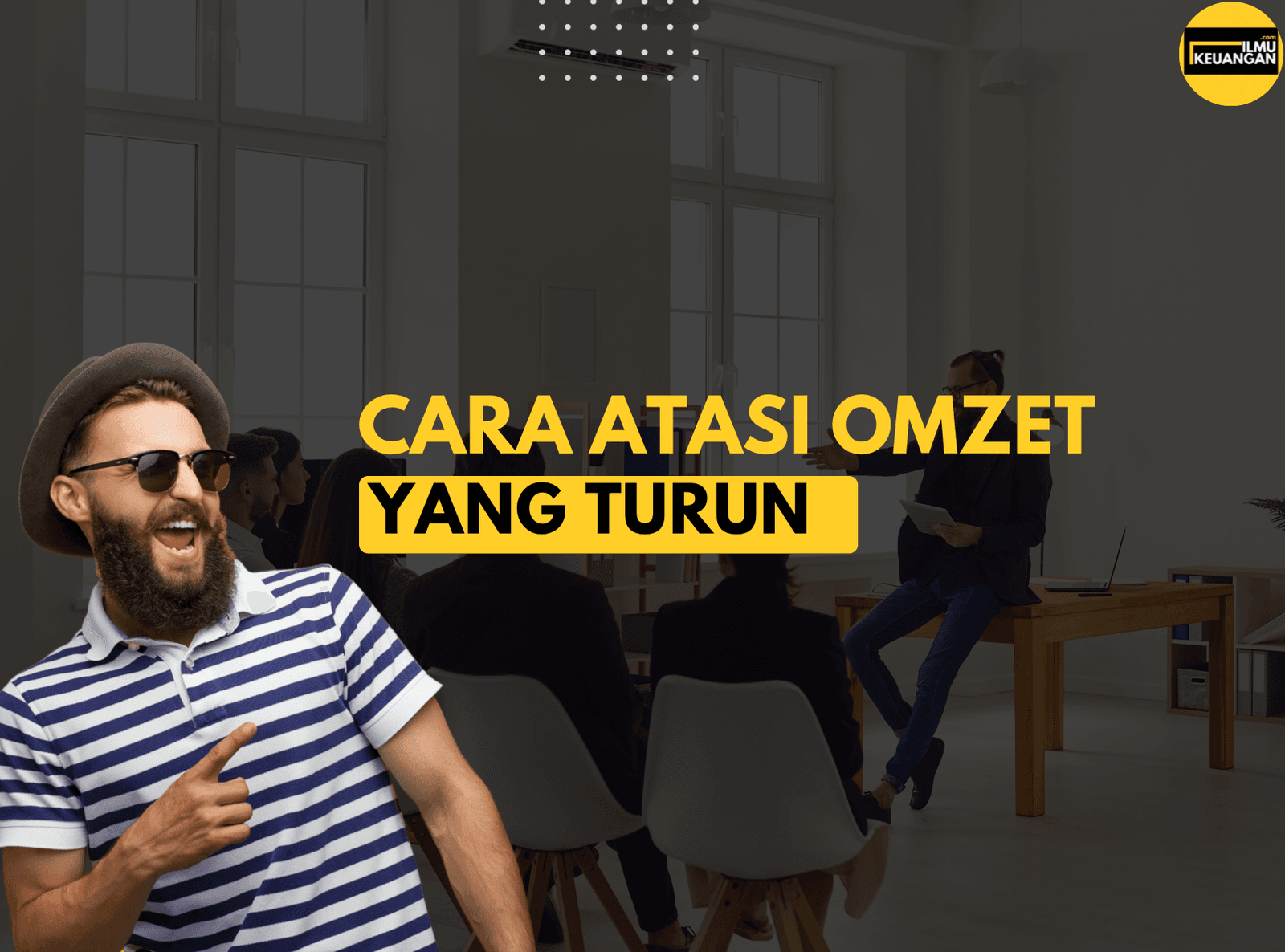 Cara Atasi Omzet yang Turun