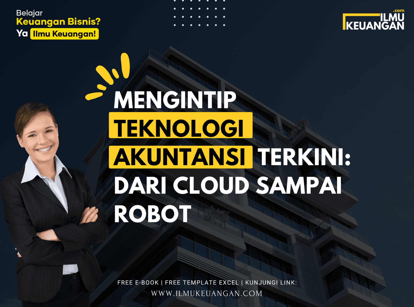 Mengintip Teknologi Akuntansi Terkini: Dari Cloud Sampai Robot
