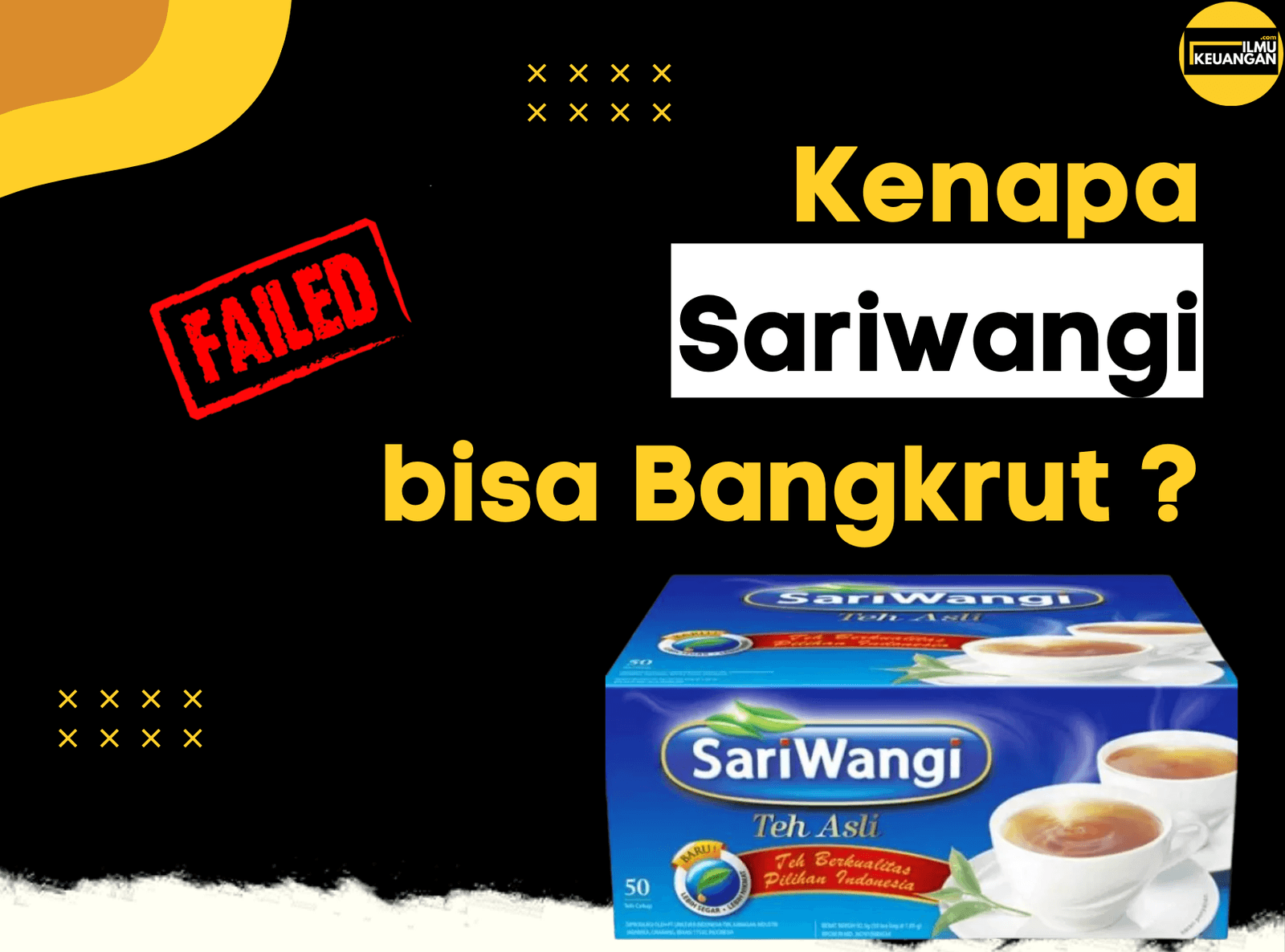 Kenapa Sariwangi Bisa Bangkrut?