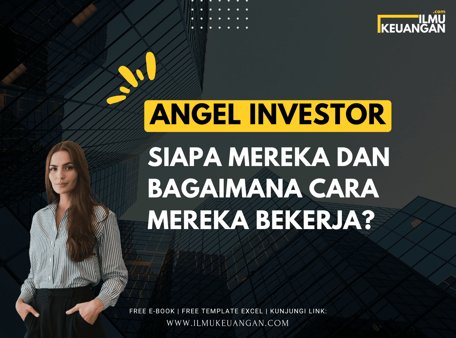 Angle Investor: Siapa Mereka dan Bagaimana Cara Mereka Bekerja?