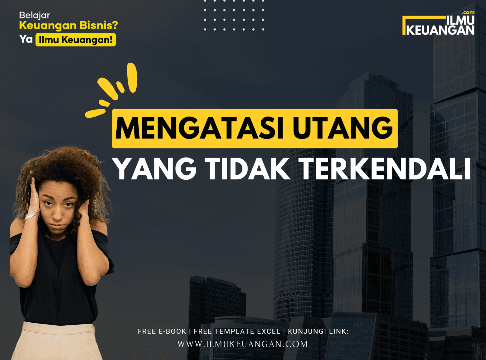 Mengatasi Utang yang Tidak Terkendali