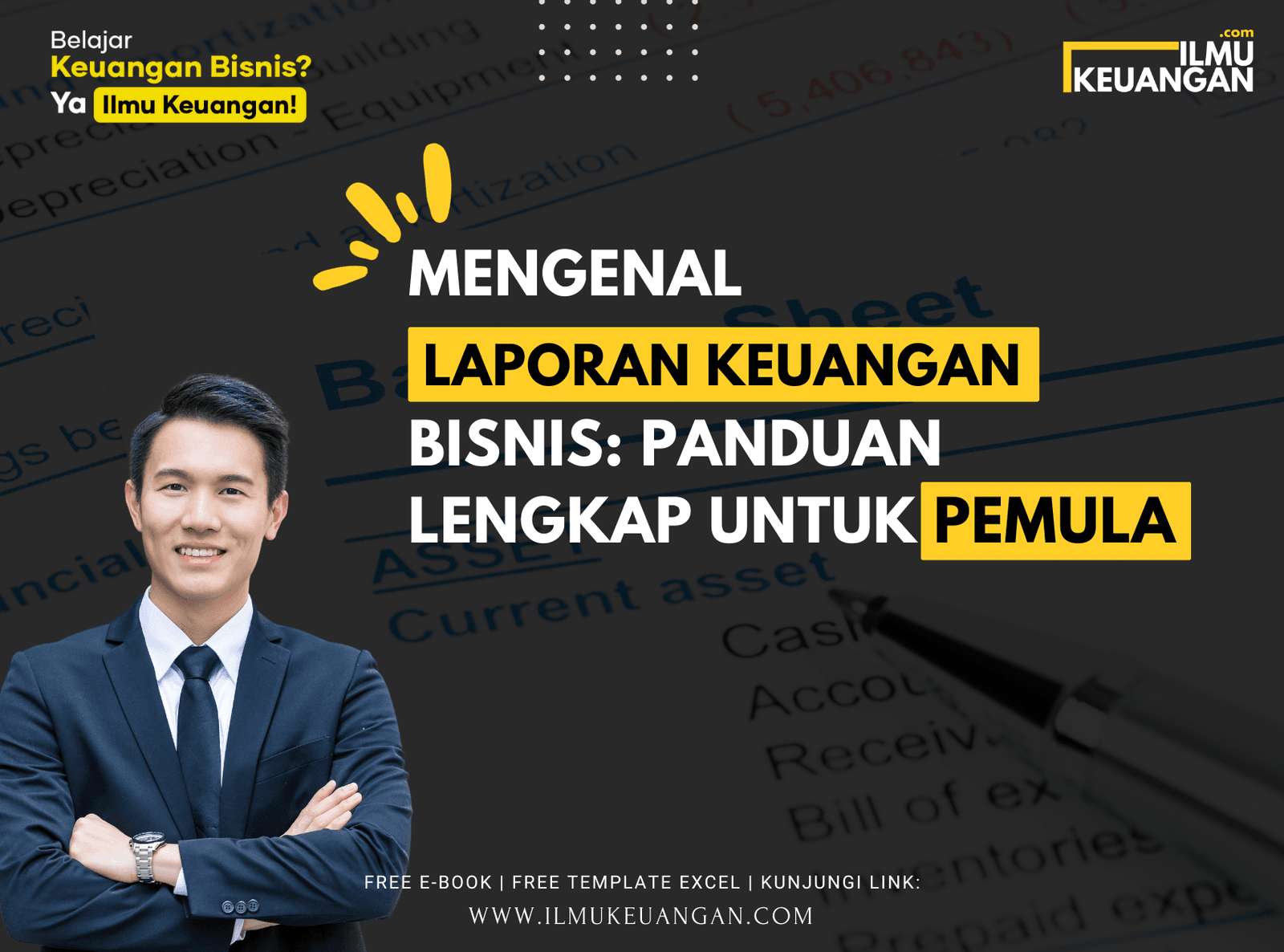 Mengenal Laporan Keuangan Bisnis: Panduan Lengkap untuk Pemula