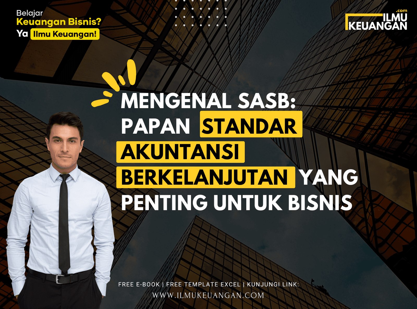 Mengenal SASB: Papan Standar Akuntansi Berkelanjutan yang Penting untuk Bisnis