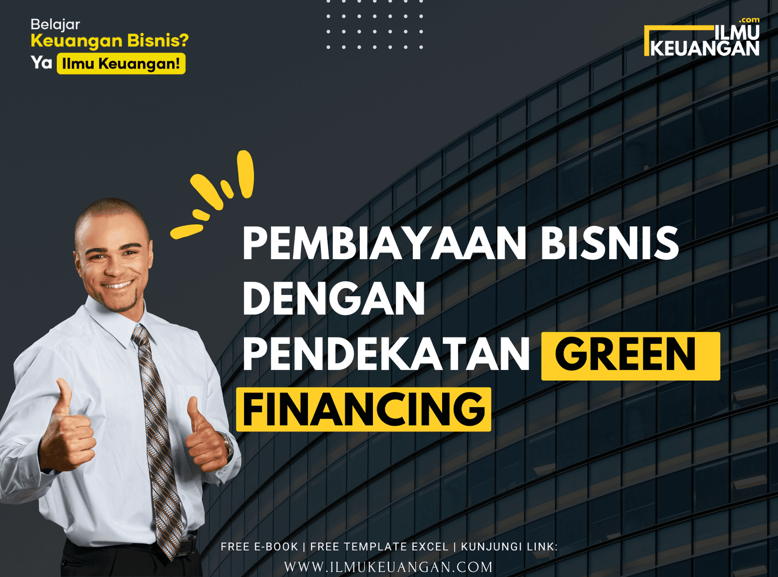 Pembiayaan Bisnis dengan Pendekatan Green Financing