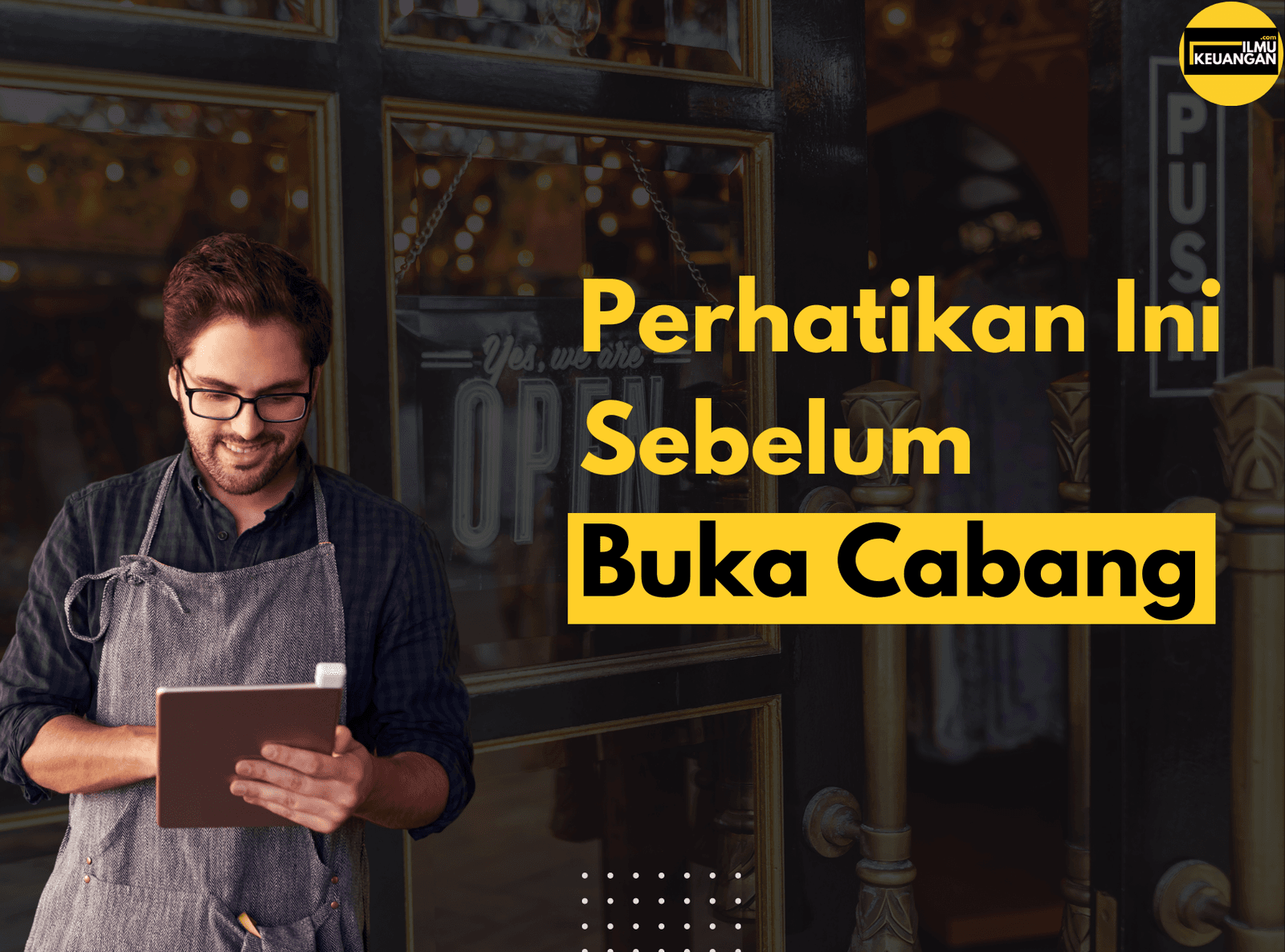 Perhatikan Ini Sebelum Buka Cabang