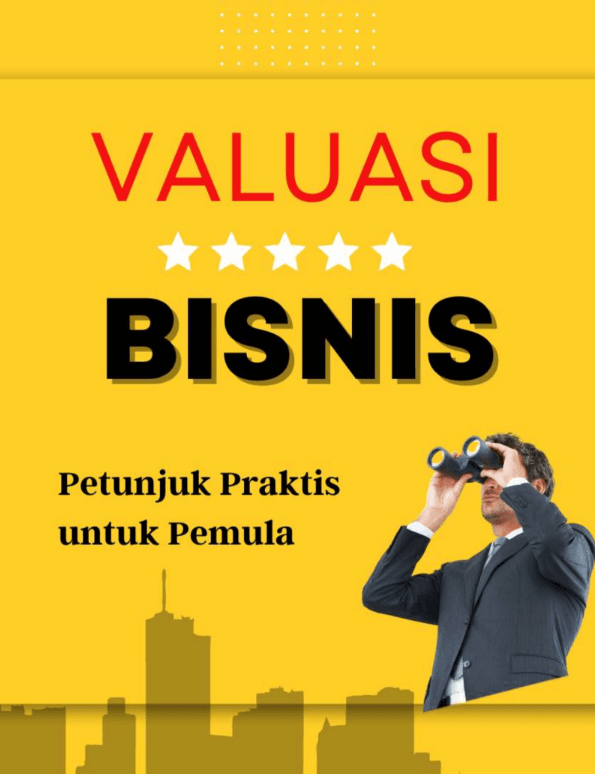 Sampul ebook Valuasi Bisnis Petunjuk Praktis Untuk Pemula