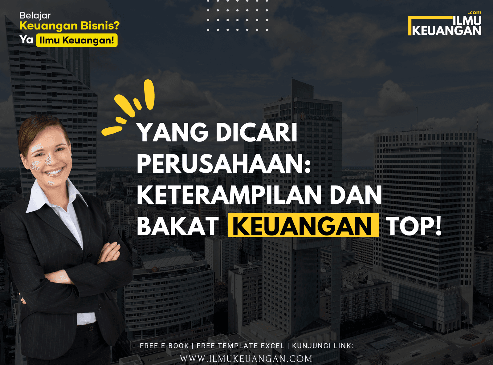 Yang Dicari Perusahaan: Keterampilan dan Bakat Keuangan Top!