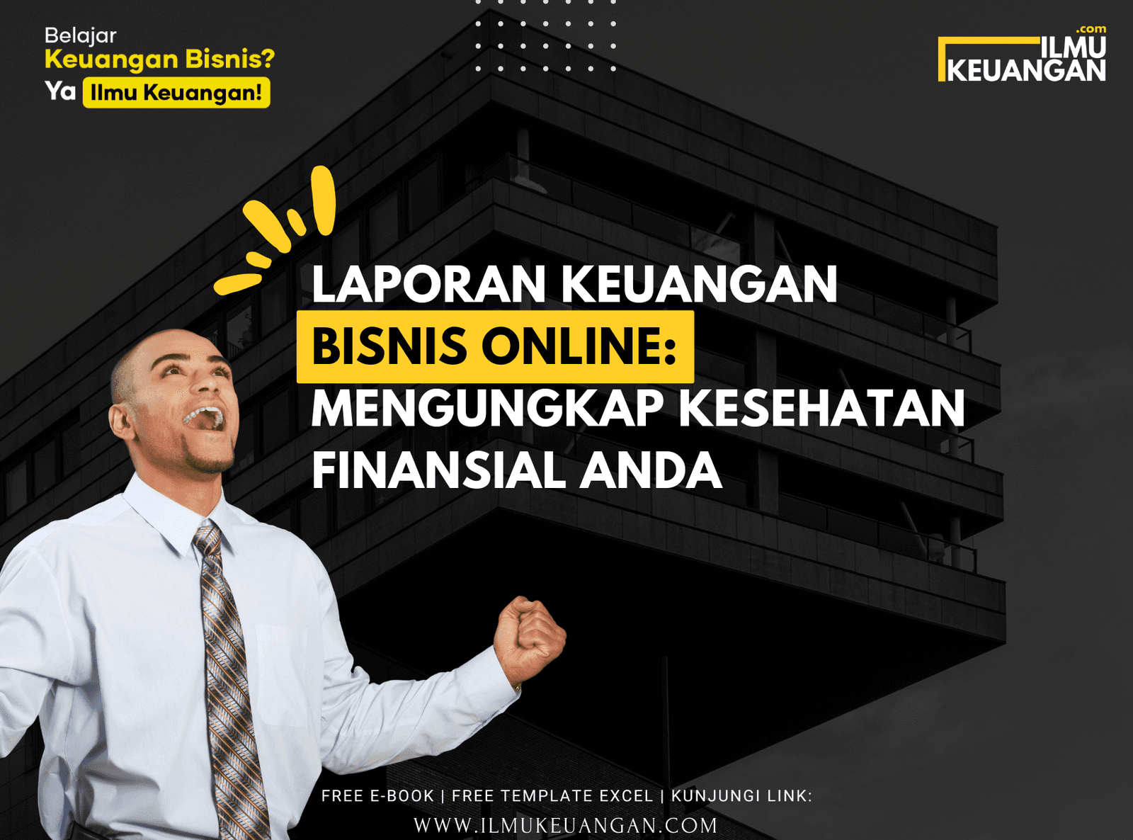 Laporan Keuangan Bisnis Online: Mengungkap Kesehatan Finansial Anda