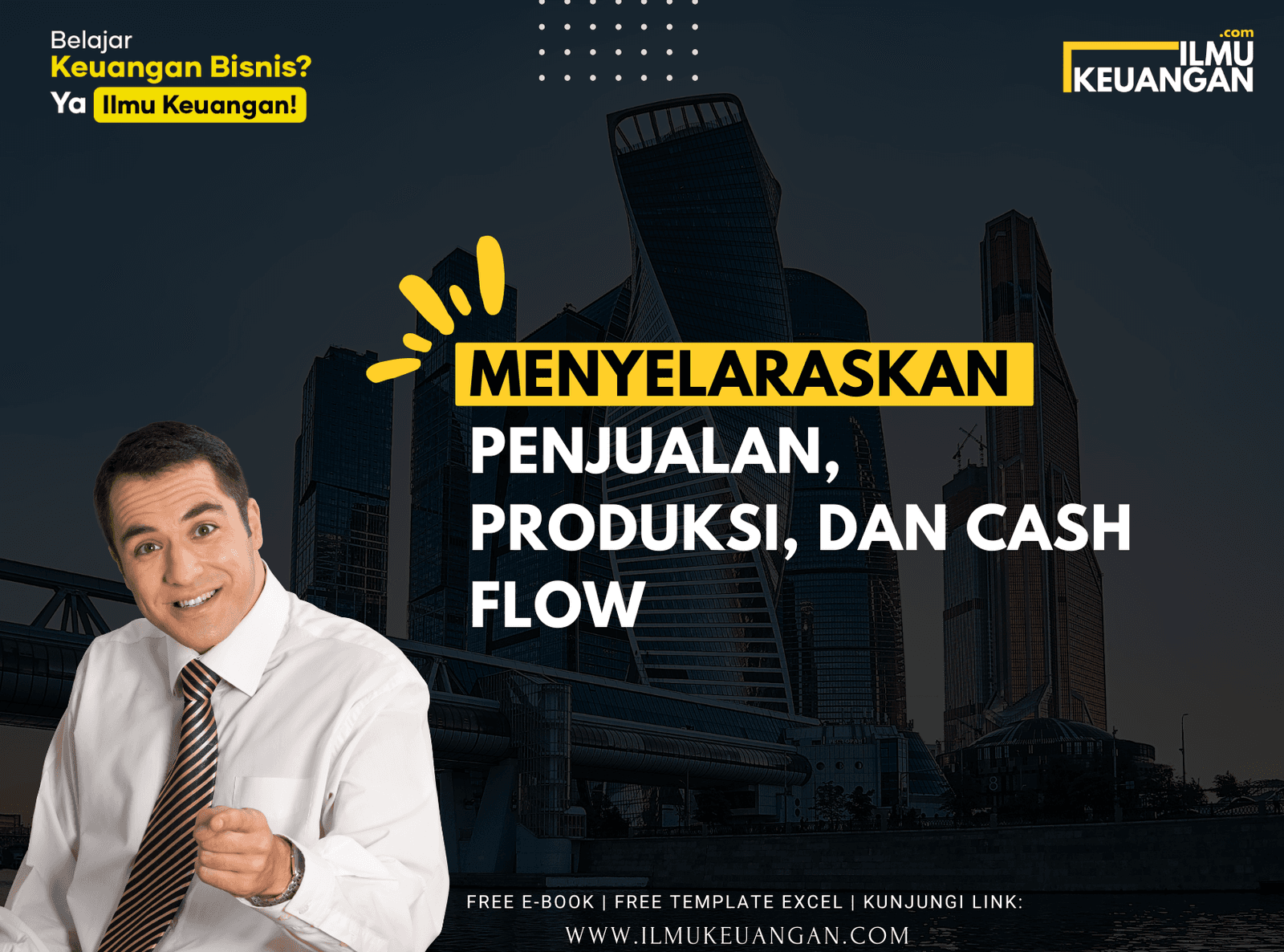 Menyelaraskan Penjualan, Produksi, dan Cash Flow