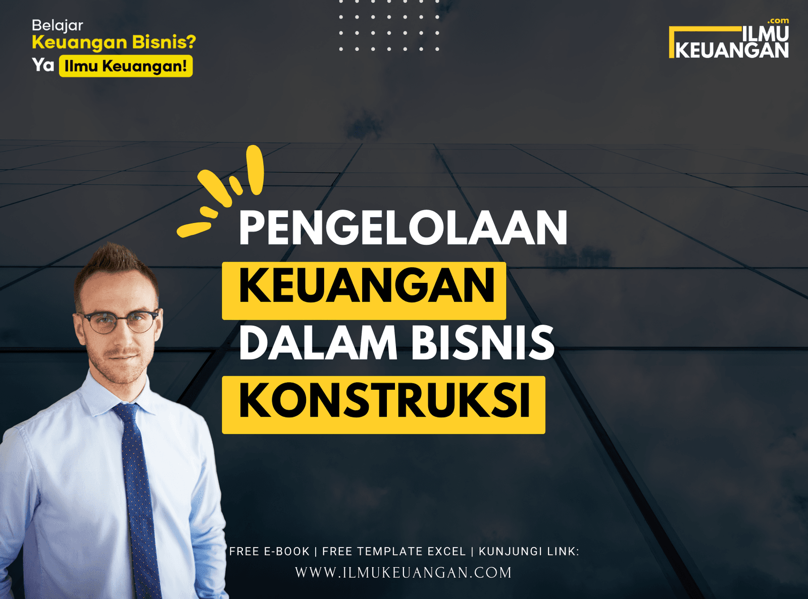 Pengelolaan Keuangan dalam Bisnis Konstruksi