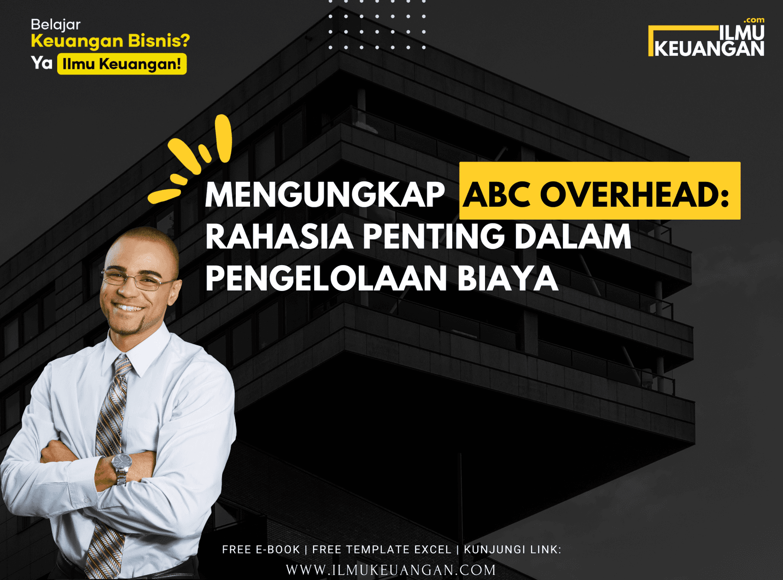 Mengungkap ABC Overhead: Rahasia Penting dalam Pengelolaan Biaya