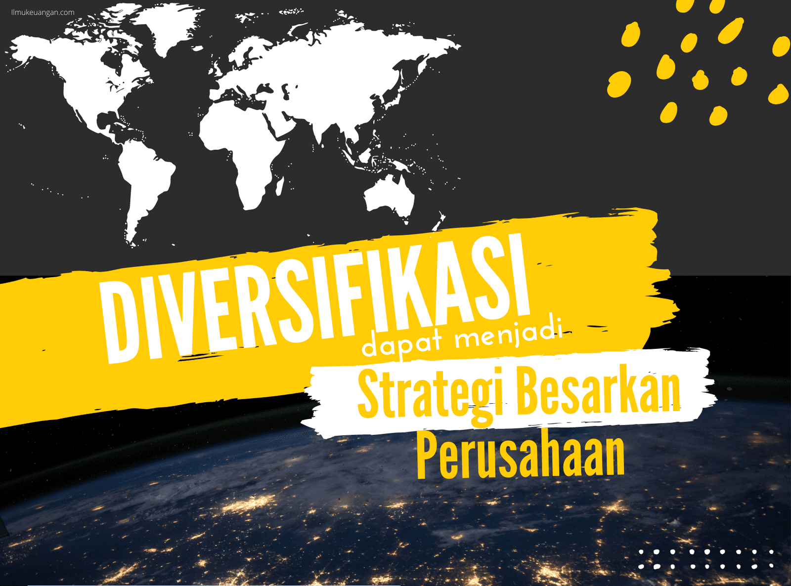Diversifikasi dapat menjadi Strategi Besarkan Perusahaan 