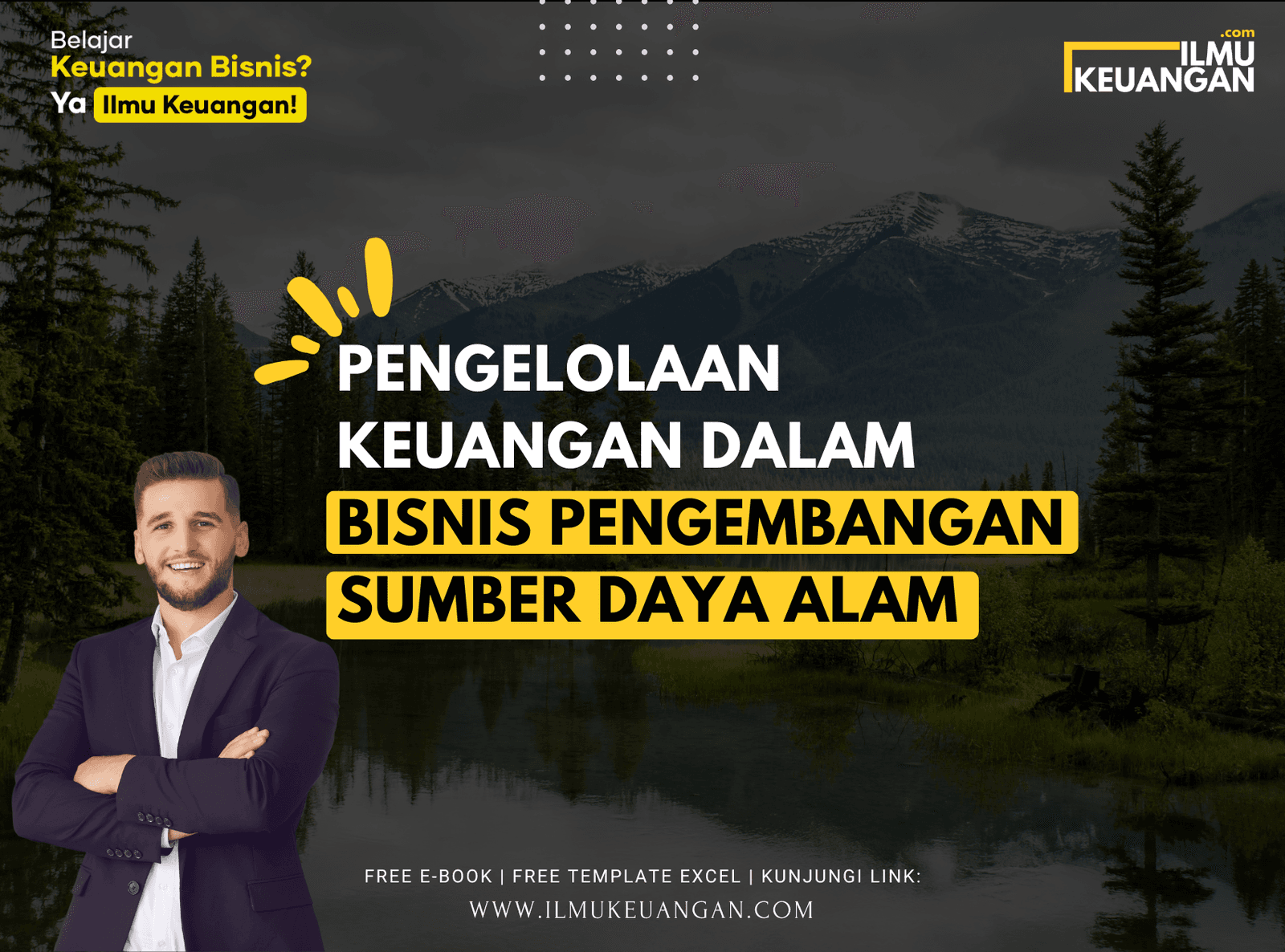 Pengelolaan Keuangan dalam Bisnis Pengembangan Sumber Daya Alam