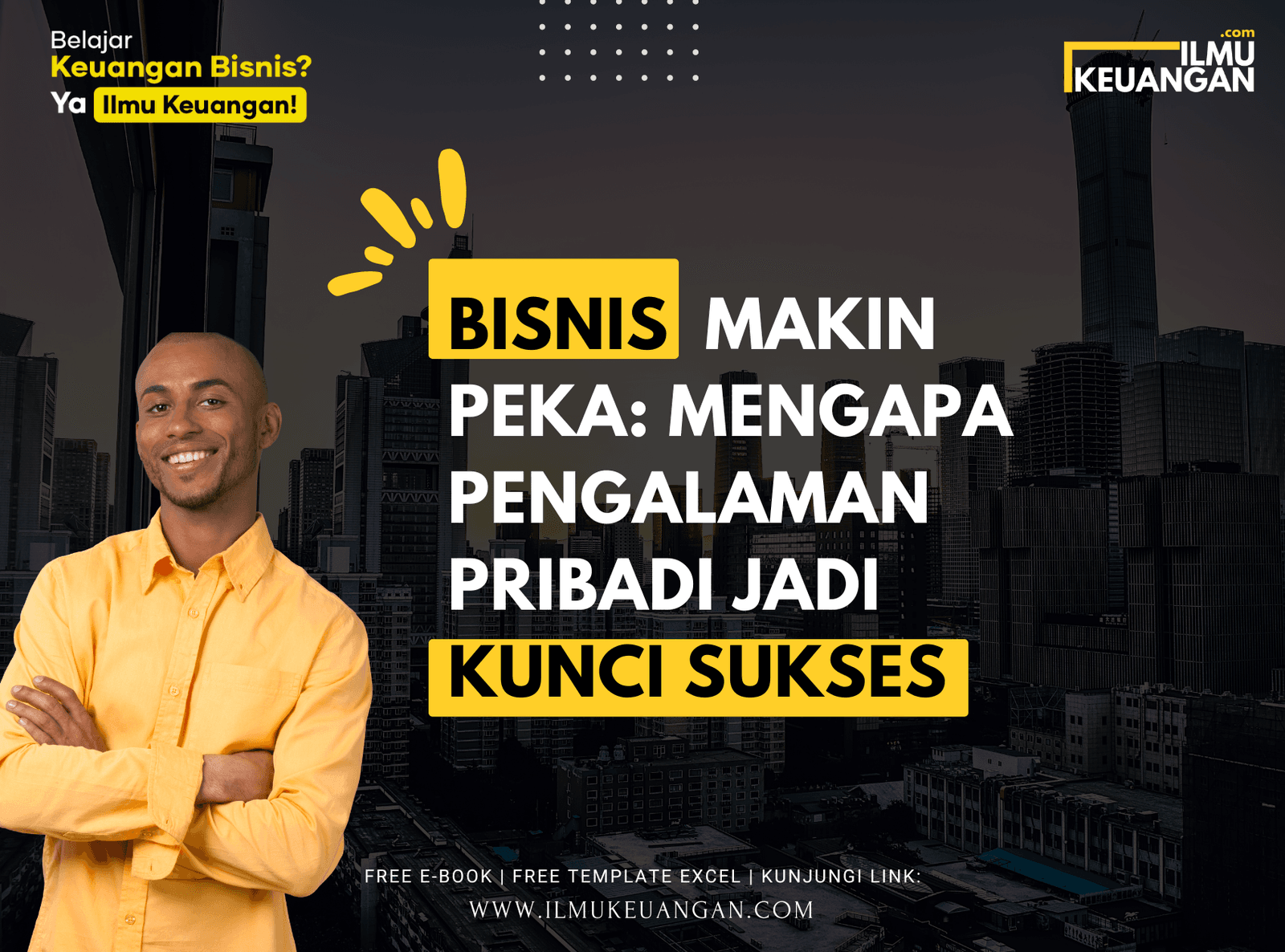 Bisnis Makin Peka: Mengapa Pengalaman Pribadi Jadi Kunci Sukses