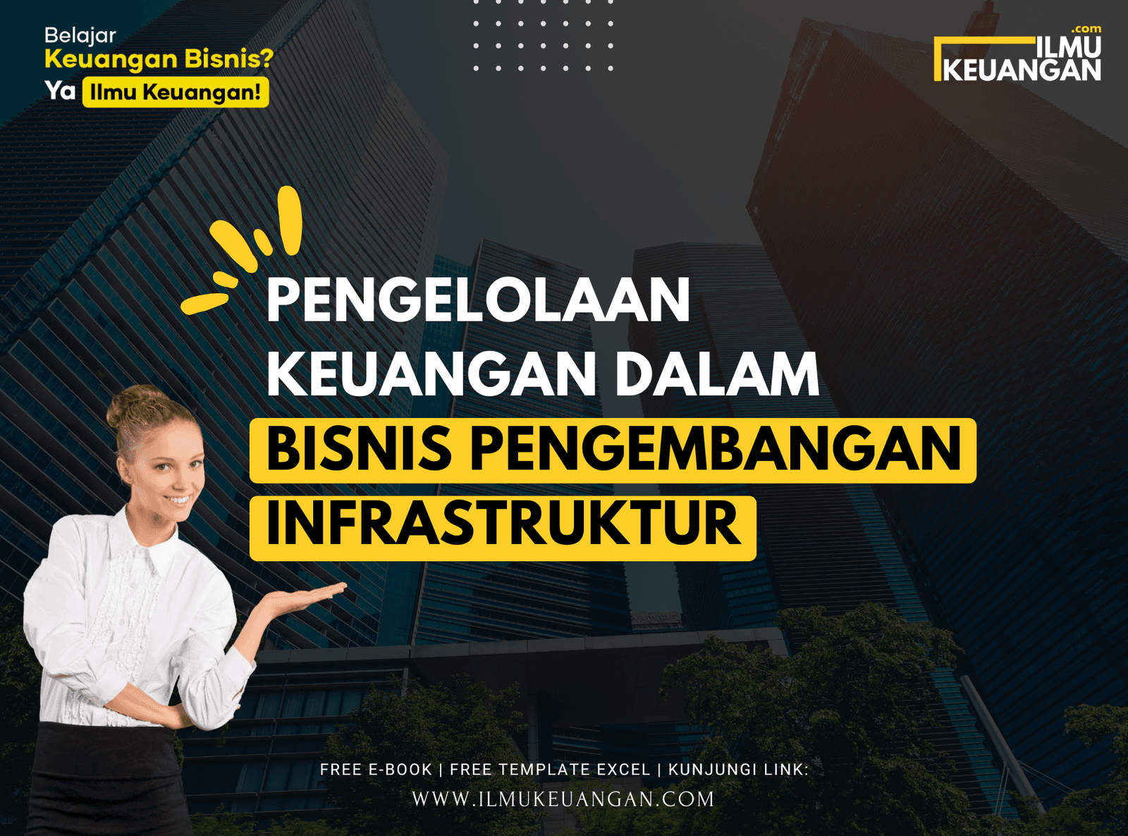 Pengelolaan Keuangan dalam Bisnis Pengembangan Infrastruktur