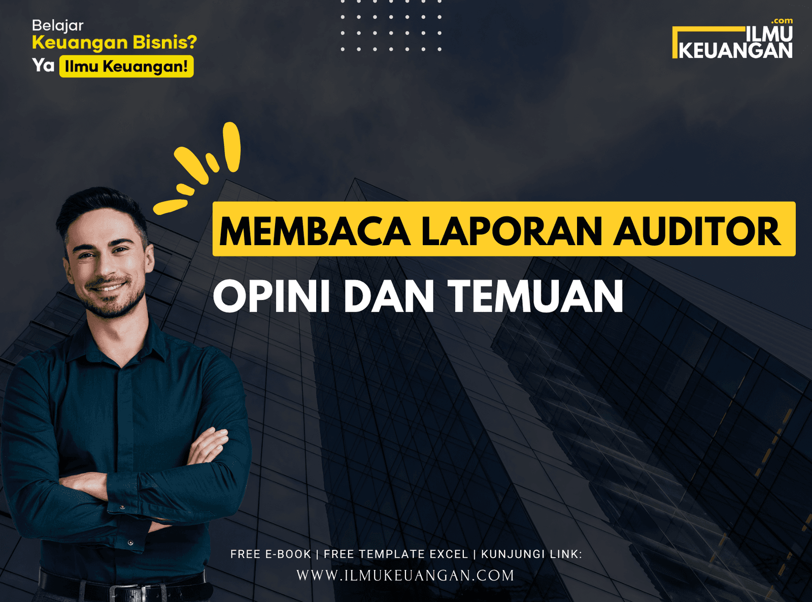 Membaca Laporan Auditor: Opini dan Temuan