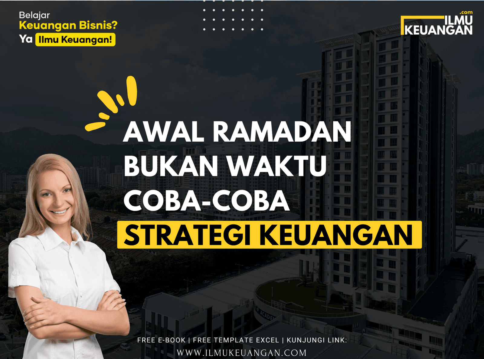 Awal Ramadan Bukan Waktu Coba-Coba Strategi Keuangan