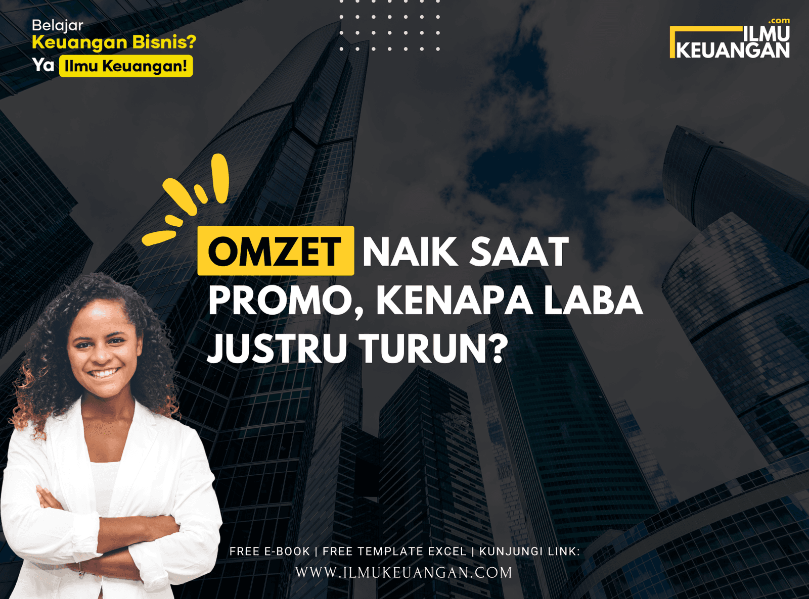 Omzet Naik Saat Promo, Kenapa Laba Justru Turun?