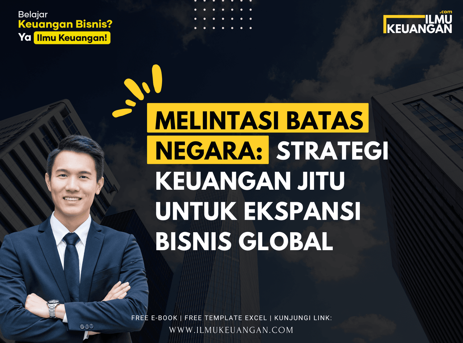 Melintasi Batas Negara: Strategi Keuangan Jitu untuk Ekspansi Bisnis Global