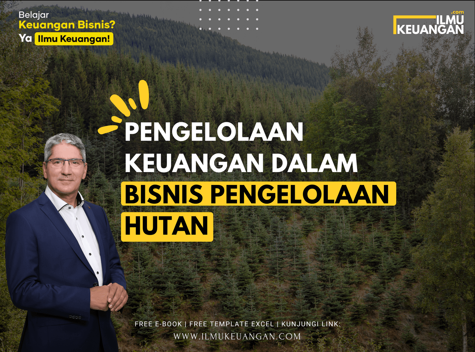 Pengelolaan Keuangan dalam Bisnis Pengelolaan Hutan