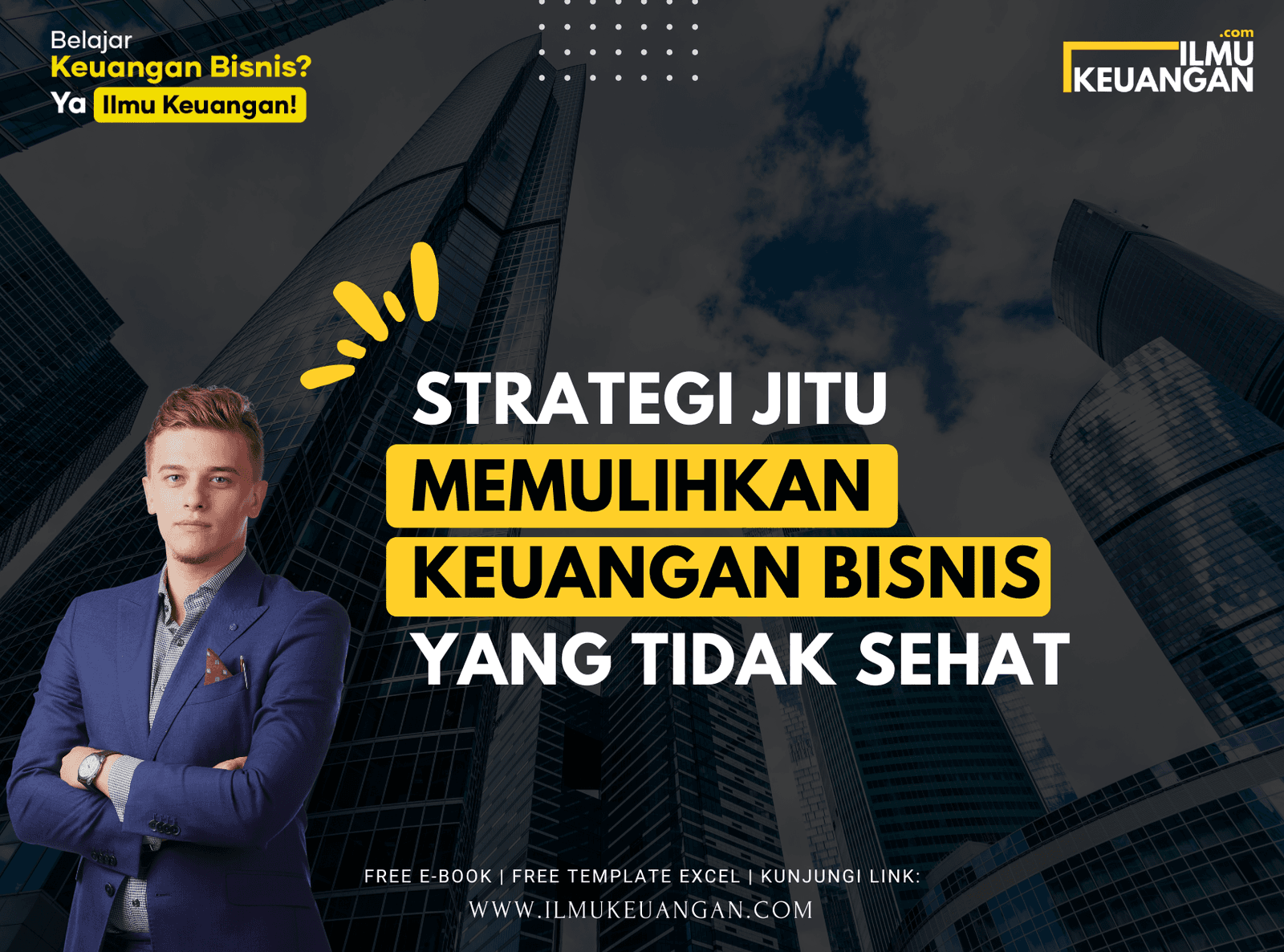 Strategi Jitu Memulihkan Keuangan Bisnis yang Tidak Sehat