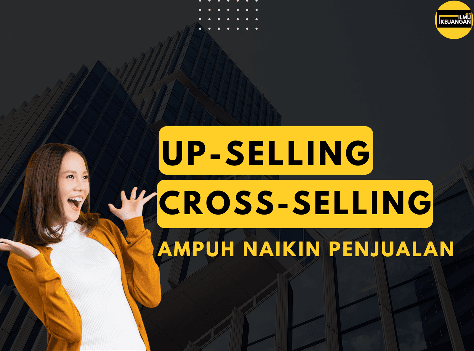 Up Selling & Cross Selling Ampuh Tingkatkan Penjualan
