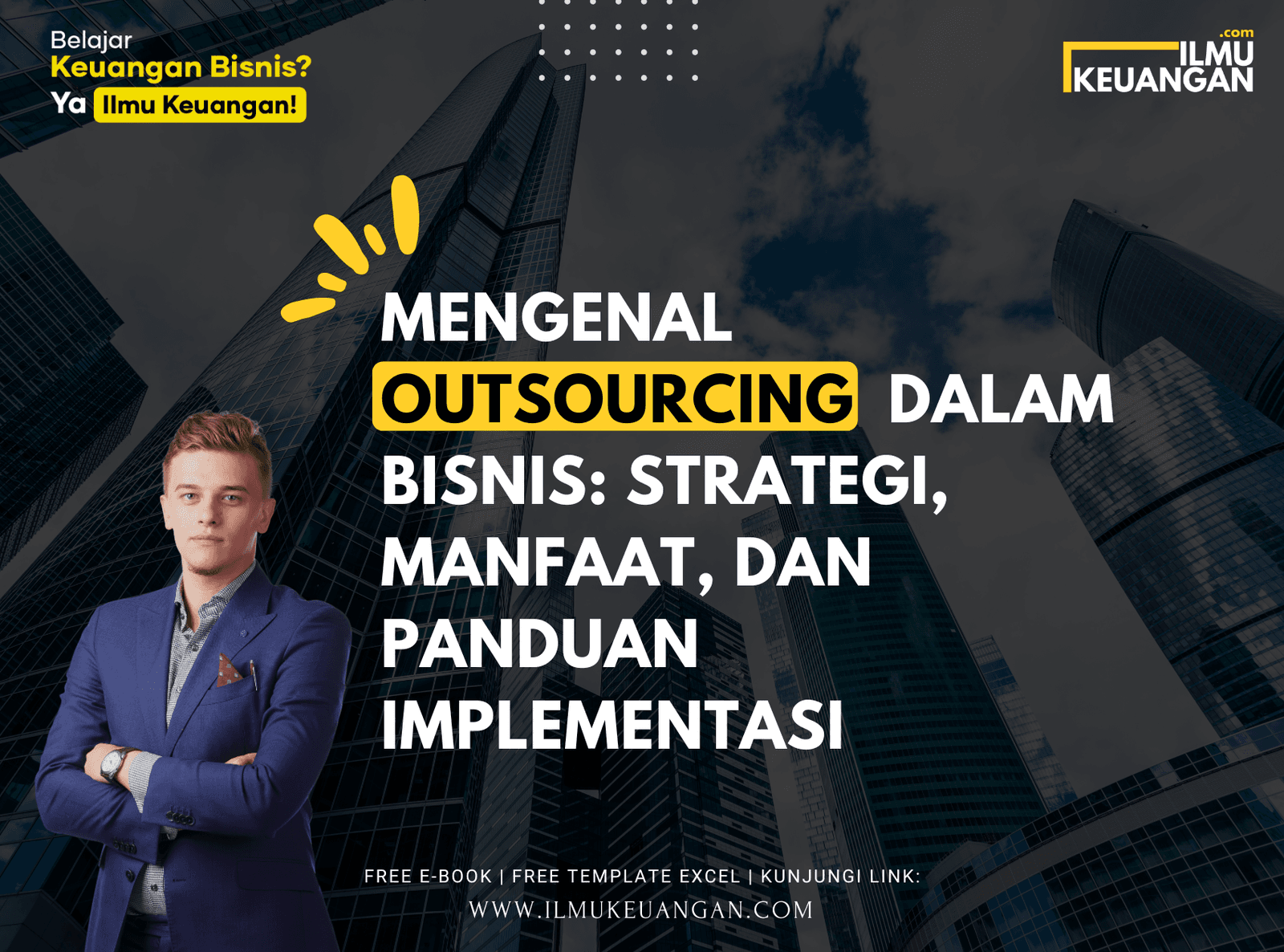 Mengenal Outsourcing dalam Bisnis: Strategi, Manfaat, dan Panduan Implementasi