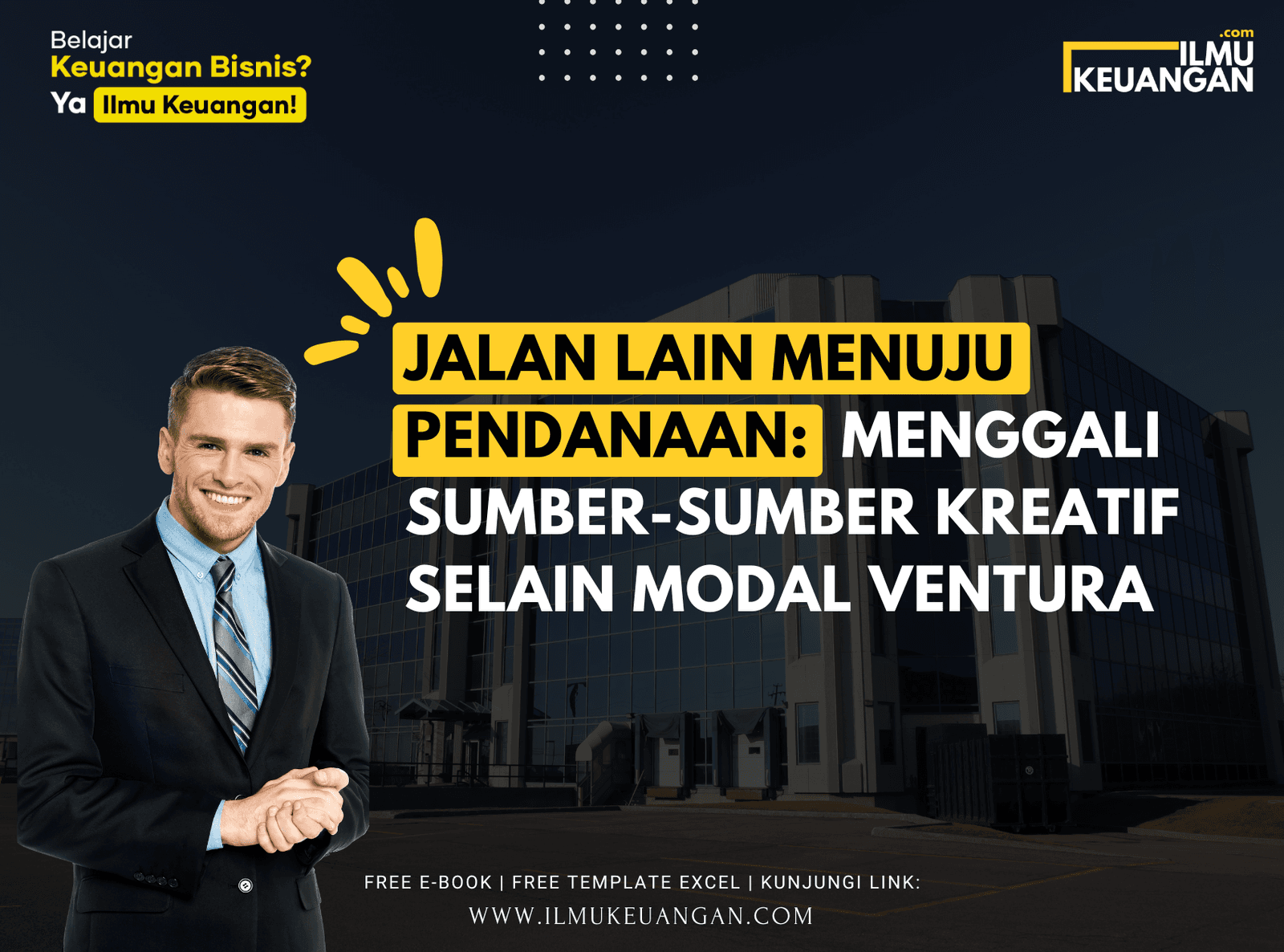 Jalan Lain Menuju Pendanaan: Menggali Sumber-Sumber Kreatif Selain Modal Ventura