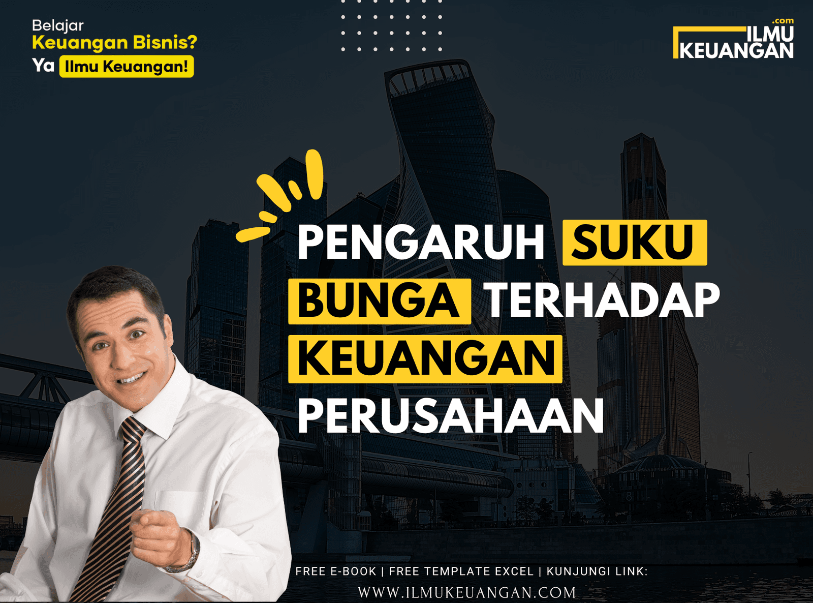 Pengaruh Suku Bunga terhadap Keuangan Perusahaan  