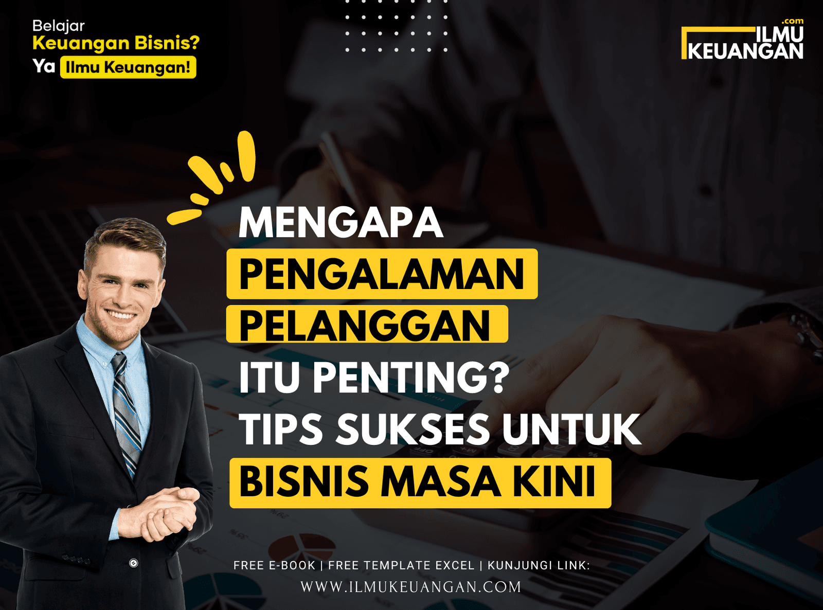 Mengapa Pengalaman Pelanggan Itu Penting? Tips Sukses untuk Bisnis Masa Kini