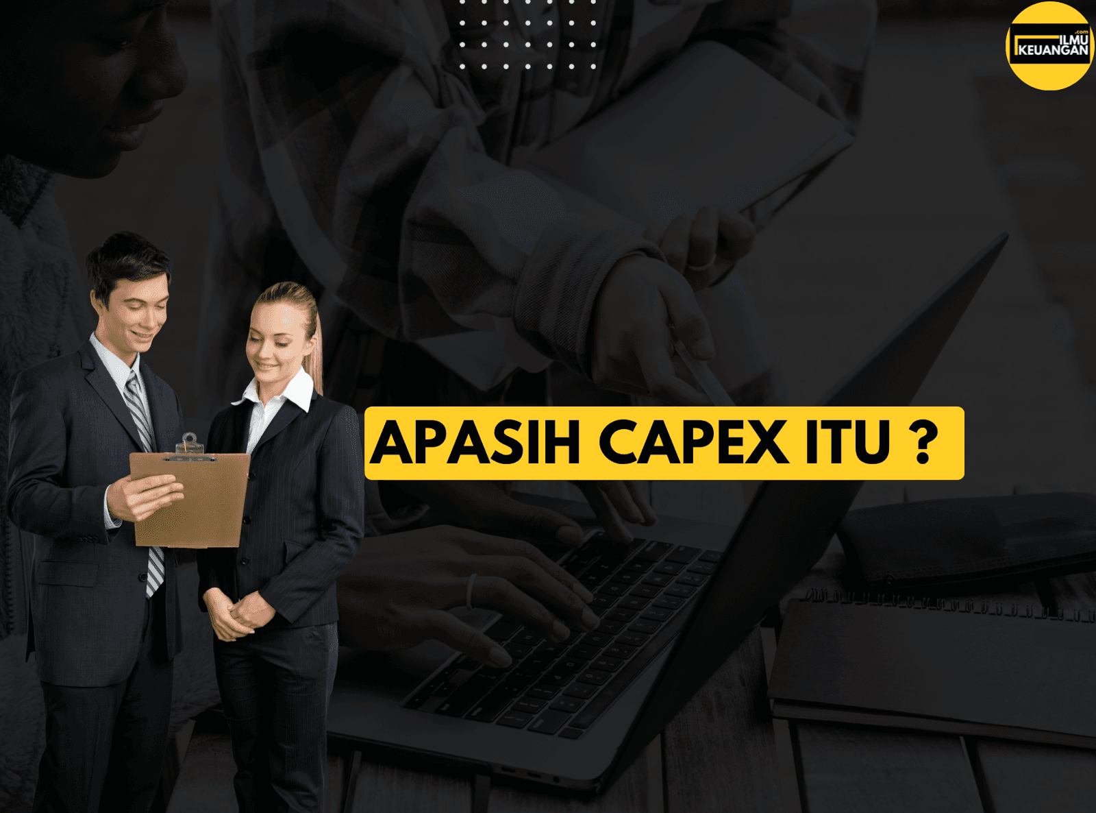 Apasih Capex Itu?
