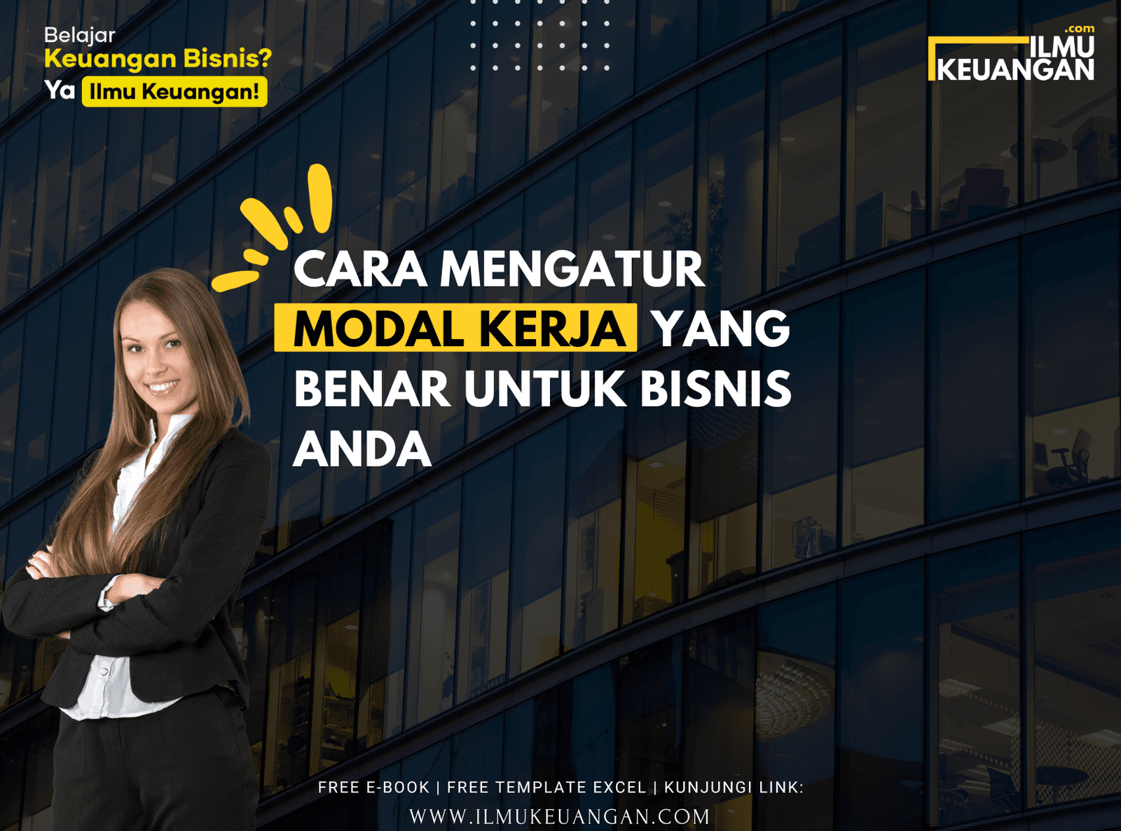 Cara Mengatur Modal Kerja yang Benar untuk Bisnis Anda