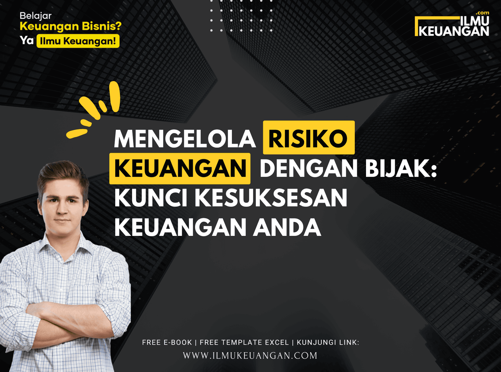 Mengelola Risiko Keuangan dengan Bijak: Kunci Kesuksesan Keuangan Anda