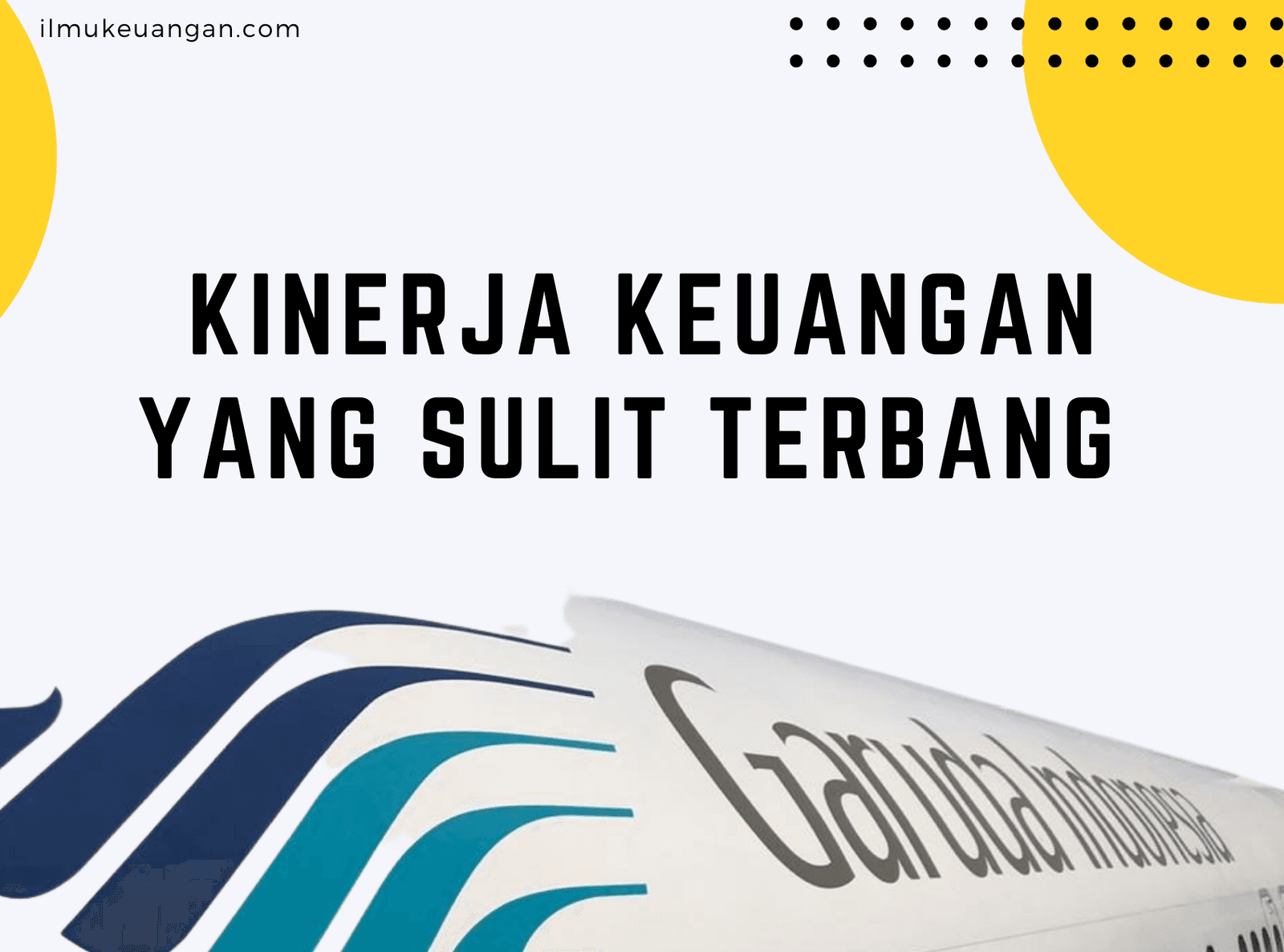 Kinerja Keuangan PT Garuda Indonesia 